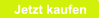 Jetzt kaufen