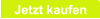Jetzt kaufen