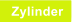 Zylinder