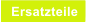 Ersatzteile