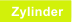 Zylinder