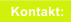 Kontakt:
